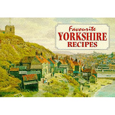 Favourite Yorkshire Recipes