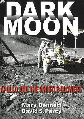 DARK MOON : Apollo and the Whistle-Blowers