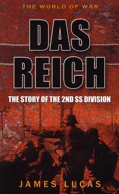 Das Reich: The Military Role of the 2nd SS Division.