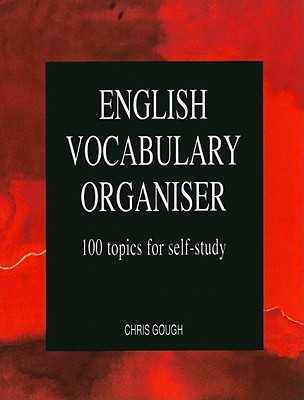 English Vocabulary Organiser: 100 Topics for Self Study