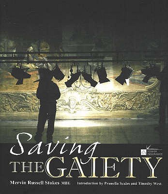 Saving the Gaiety: And Other Misadventures of a Theatre Manager