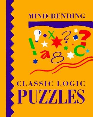 Image for Mind Bending Classic Logic Puzzles