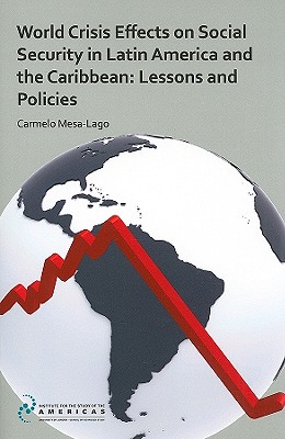 World Crisis Effects on Social Security in Latin America and the Caribbean: Lessons and Policies