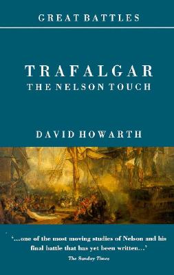 Trafalgar: The Nelson Touch.