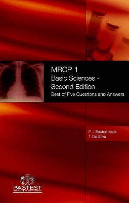 MRCP 1 Basic Medical Sciences: Best of Five Questions and Answers