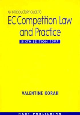 An Introductory Guide To EC Competition Law And Practice