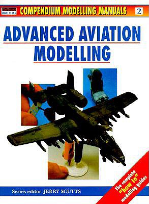 Image for Advanced Aviation Modelling (Modelling Manuals)