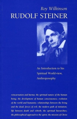 Rudolf Steiner: An Introduction to His Spiritual World-View Anthroposophy
