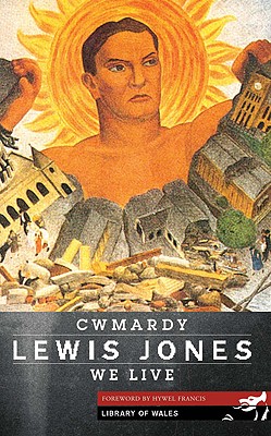 Cwmardy & We Live (Library of Wales)