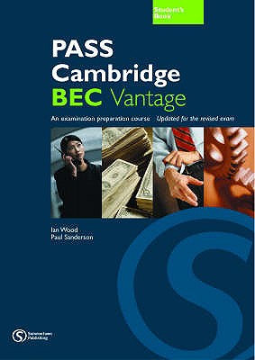 Pass Cambridge BEC Vantage: An examination preparation course