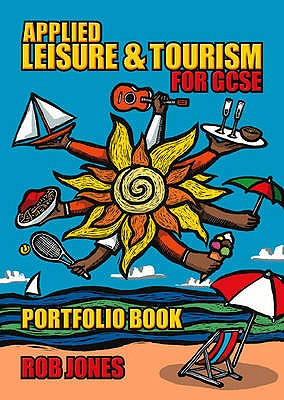 Applied Leisure and Tourism for GCSE Portfolio Book (Applied Leisure and Tourism for GCSE)