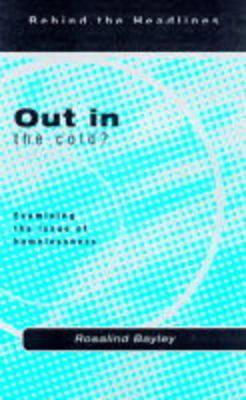 Out In the Cold: Examining the Issue of Homelessness