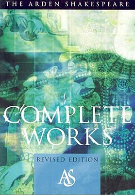 The Arden Shakespeare Complete Works
