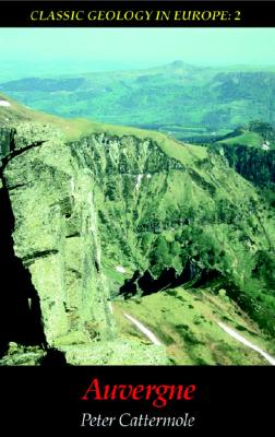 Auvergne (Classic Geology in Europe)