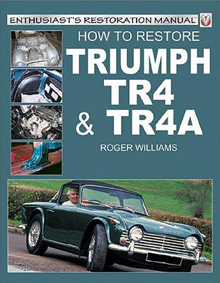 How to Restore Triumph Tr4 & Tr4A (Enthusiast's Restoration Manual)