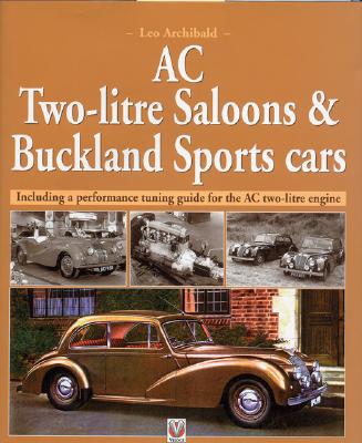 Image for AC Two-Litre Saloon & Buckland Sports Cars: Including a Performance Tuning Guide for the AC Two-Litre Engine
