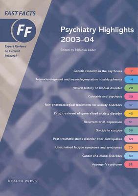 Psychiatry Highlights 2003-2004 (Fast Facts)