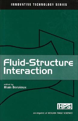 Fluid-Structure Interaction (Innovative Technology Series: Information Systems and Networks.)