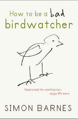How to Be a Bad Birdwatcher