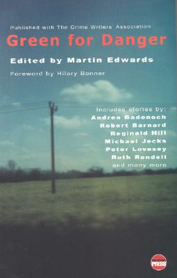 Green for Danger 2003: The Official Anthology of the Crime Writers' Association (Green for Danger: The Official Anthology of the Crime Writers' Association) [Paperback] Martin Edwards