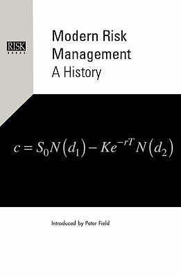 Modern Risk Management: A History