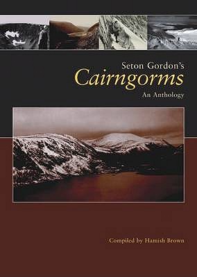 Image for Seton Gordon's Cairngorms. An Anthology.