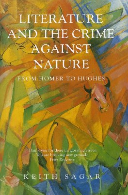 Literature and the Crime Against Nature. from Homer to Hughes