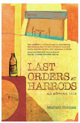 LAST ORDERS AT HARRODS: An African Tale