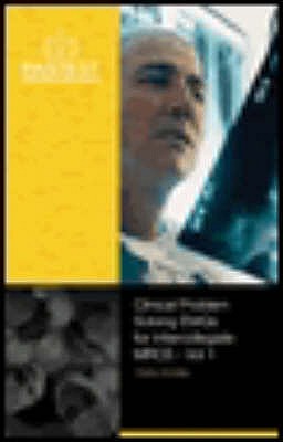 Intercollegiate MRCS: v. 1: Clinical Problem Solving EMQS (Intercollegiate MRCS: Clinical Problem Solving EMQS) Chan, Christopher L. H.