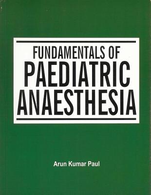 Fundamentals of Paediatric Anaesthesia