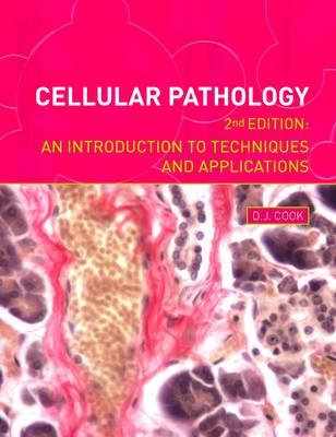 Cellular Pathology: An Introduction to Techniques and Applications