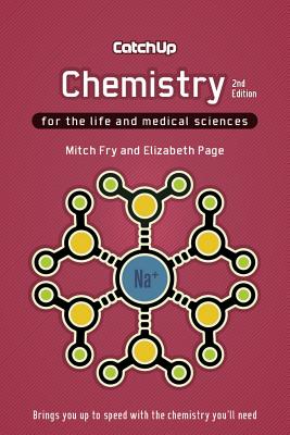 Catch Up Chemistry 2e: For the Life and Medical Sciences