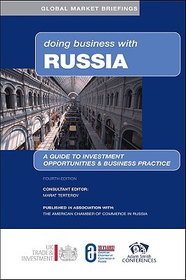 Doing Business with Russia (Global Market Briefings Series)