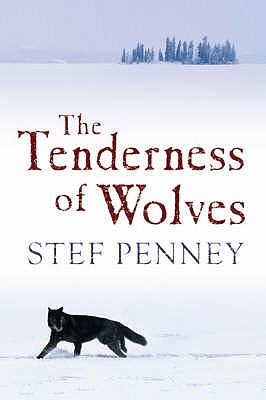 The Tenderness of Wolves [SIGNED]