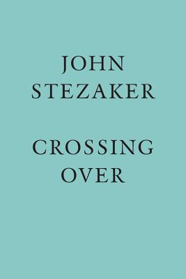 Image for John Stezaker: Crossing Over John Stezaker: Crossing Over