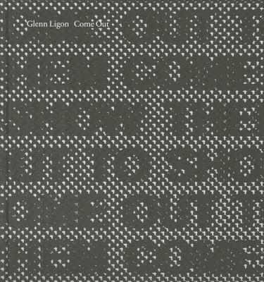 Glenn Ligon: Come Out