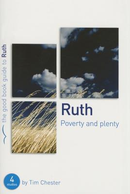 Image for Ruth: Poverty and Plenty (Good Book Guides)