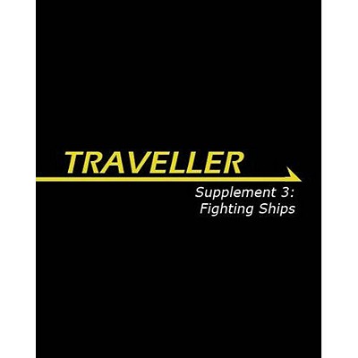 Traveller Supplement 3: Fighting Ships (Traveller Sci-Fi Roleplaying)