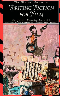 Minimax Guide to Writing Fiction for Film