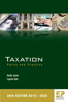 Taxation: Policy and Practice 2019/20 (26th edition)