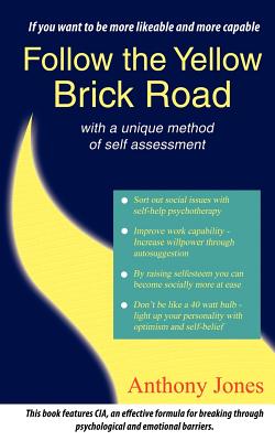 Follow the Yellow Brick Road: With a Unique Method of Self Assessment