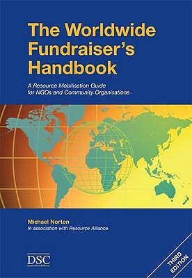 The Worldwide Fundraiser's Handbook: A Resource Mobilisation Guide for NGOs and Community Organisations