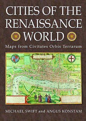Cities Of The Renaissance : World Maps from Civitates Orbis Terrarum