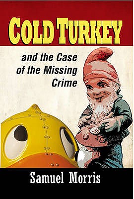 Cold Turkey and the case of the missing crime