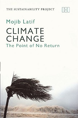 Climate Change: The Point of No Return (The Sustainability Project)