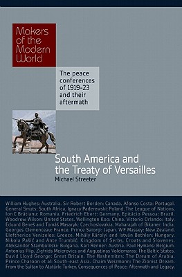 South America and the Treaty of Versailles (Makers of the Modern World)