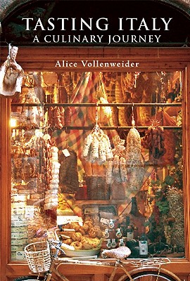 Tasting Italy: A Culinary Journey (Armchair Traveller)