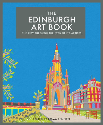Edinburgh Art Book: The City Through the Eyes of Its Artists