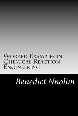 Image for Worked Examples in Chemical Reaction Engineering