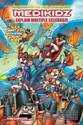 What's Up with Ryan's Mum Medikidz Explain Multiple Sclerosis [Paperback] Kim Dr Chilman-Blair and Ian Rimmer